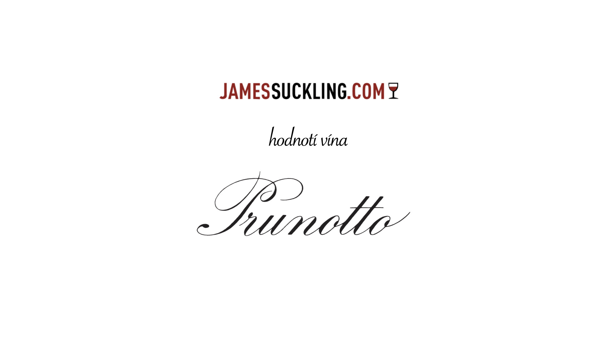 Vína z vinařství Prunotto v hodnocení Jamese Sucklinga